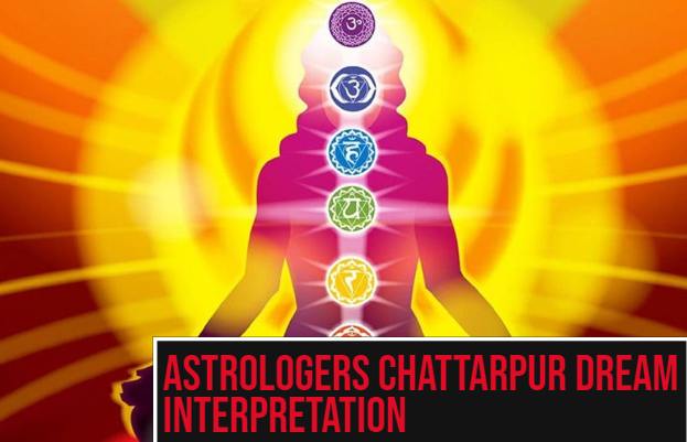 Astrologers Chattarpur Dream Interpretation
