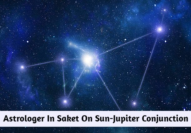 Astrologer in saket on Sun Jupiter conjunction
