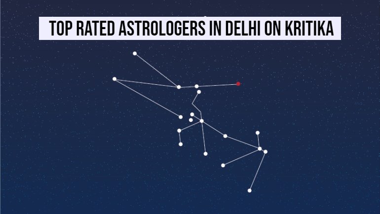 Top Rated Astrologers In Delhi on Kritika